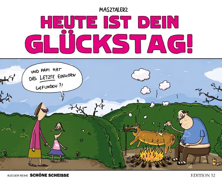 Heute ist dein Glückstag!