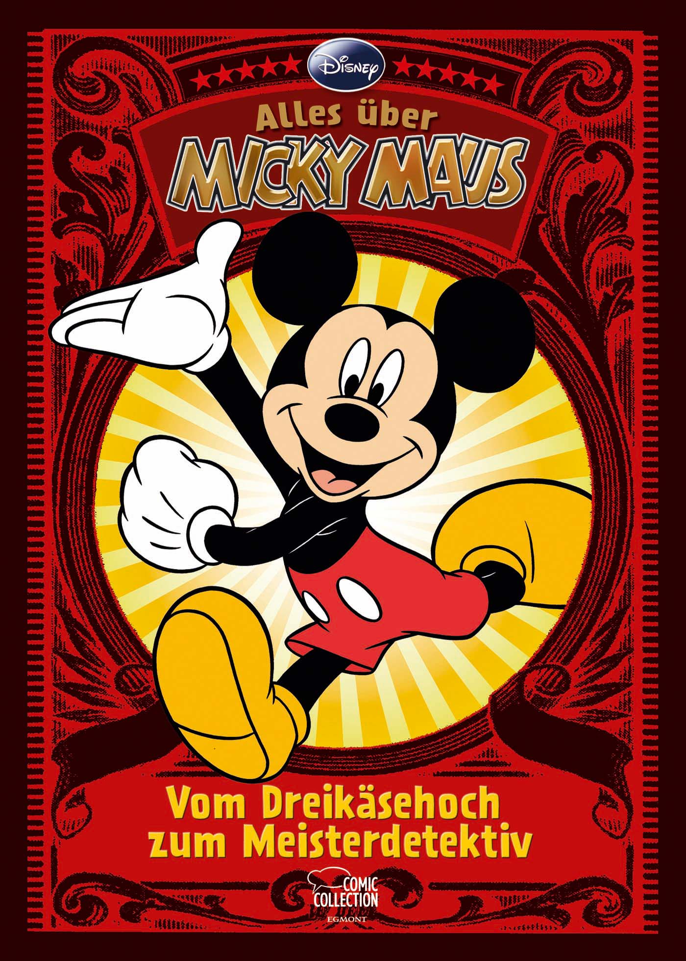 Alles über Micky Maus - Vom Dreikäsehoch zum Meisterdetektiv