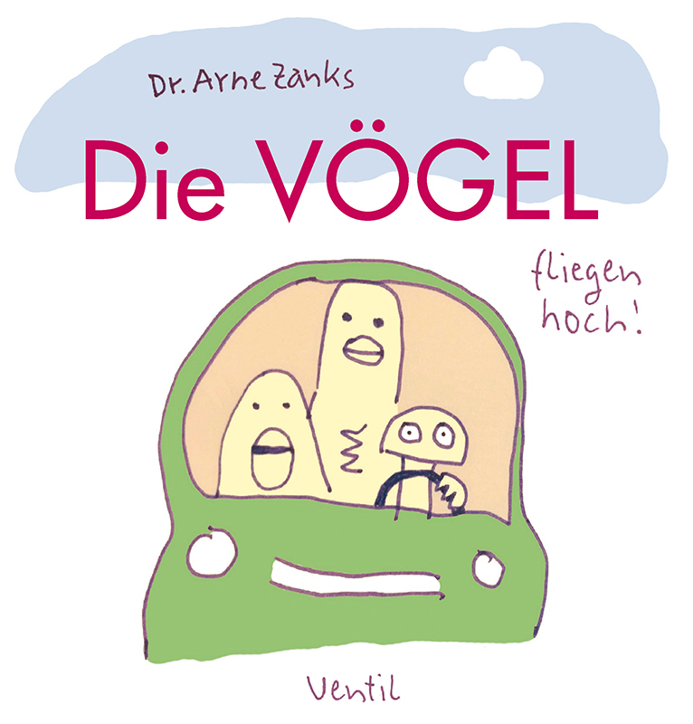 Titelbild von Arne Zanks Die Vögel - fliegen hoch!