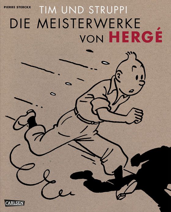 Tim und Struppi. Hergés Meisterwerk